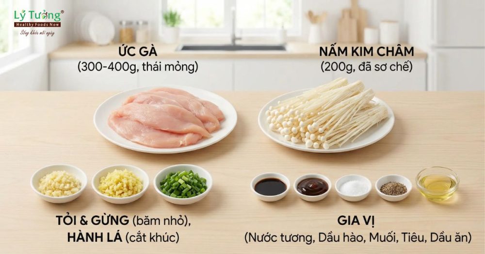 Các nguyên liệu cần chuẩn bị cho ức gà cuộn nấm kim châm