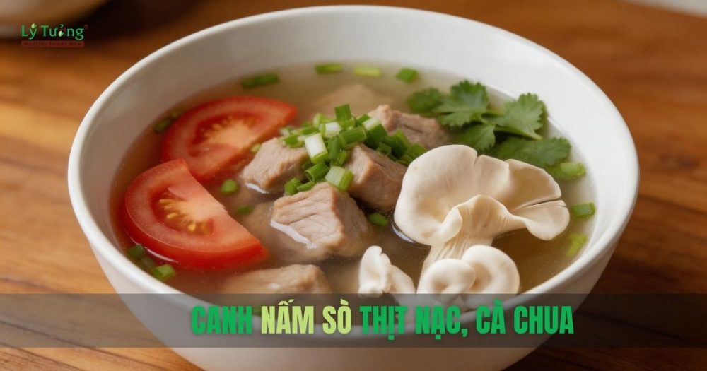 Canh nấm sò thịt nạc, cà chua