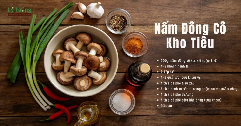Nguyên liệu làm nấm đông cô kho tiêu