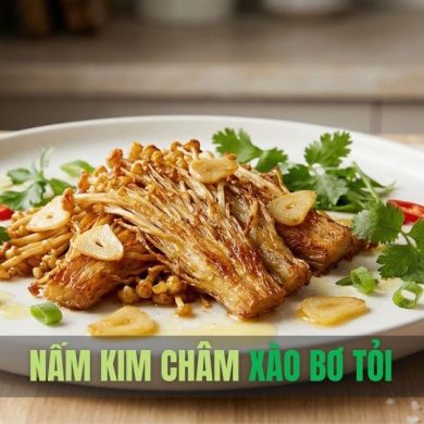 Nấm kim châm xào bơ tỏi