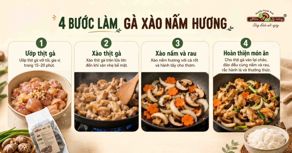 Các bước làm món gà xào nấm hương chuẩn nhà hàng