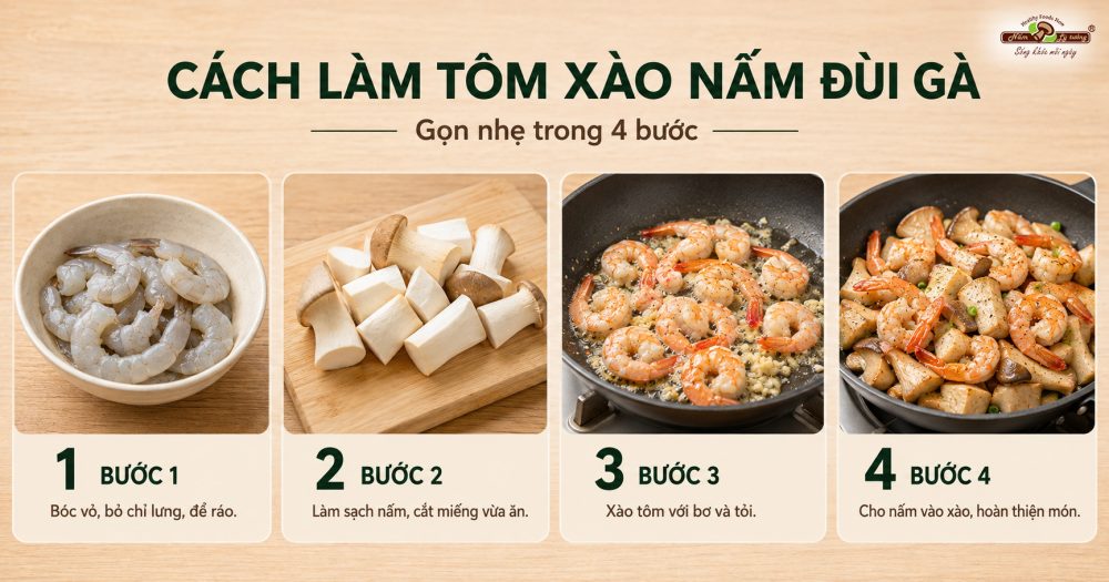 Các làm món tôm xào nấm đùi gà thơm nức mũi