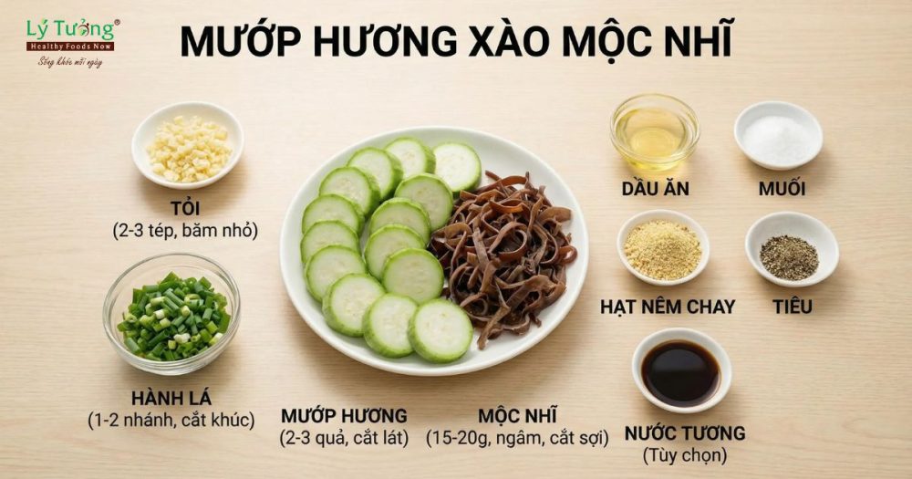 Các nguyên liệu cần chuẩn bị mướp hương xào mộc nhĩ