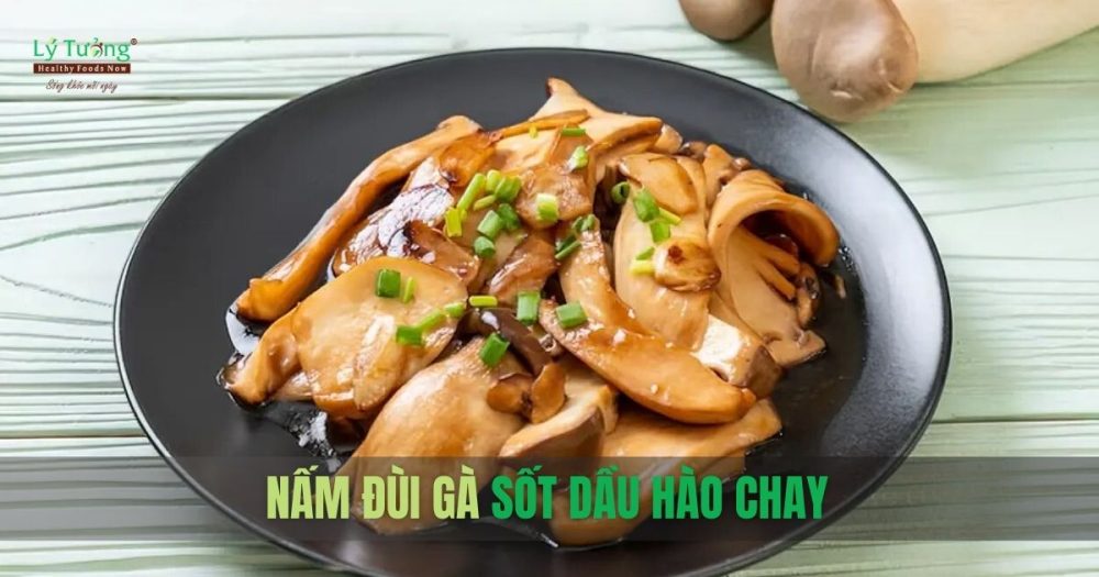 Nấm đùi gà sốt dầu hảo chay