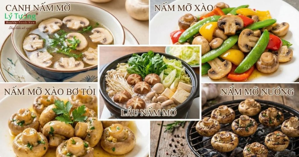 Nấm mỡ làm món gì ngon