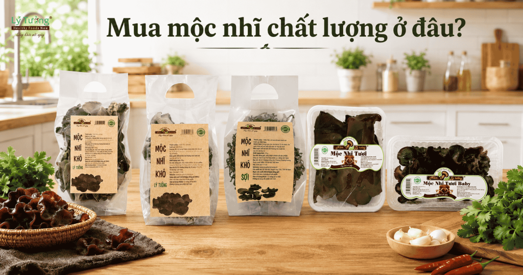 Mua mộc nhĩ chất lượng ở đâu