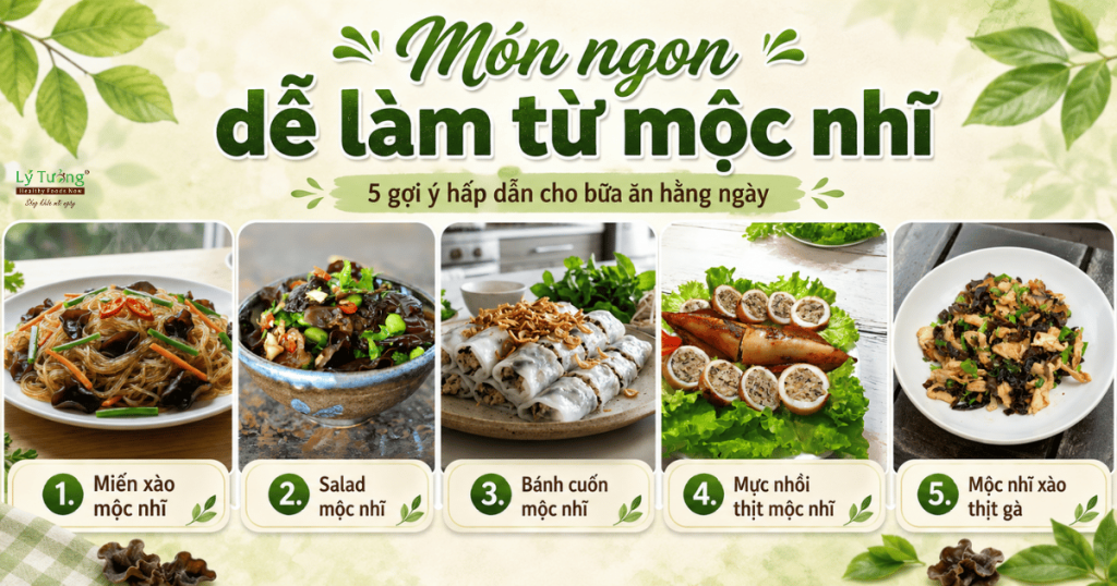 Những món ngon dễ làm từ mộc nhĩ